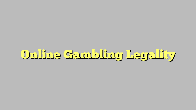 Online Gambling Legality